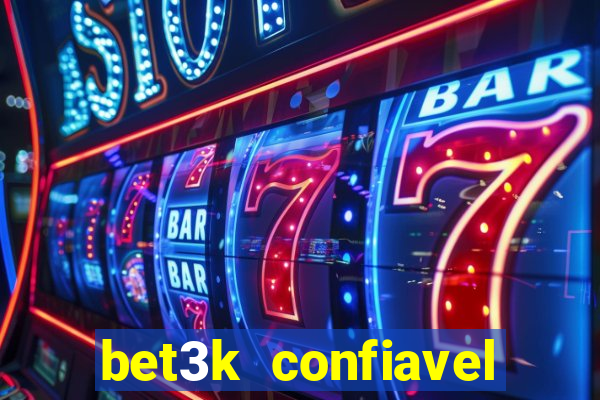 bet3k  confiavel